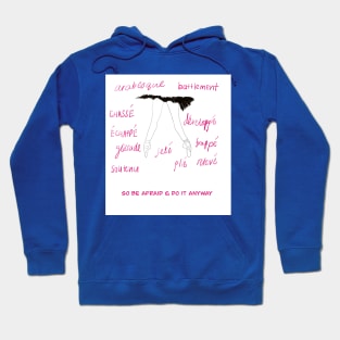 so be afraid and do it anyway Hoodie